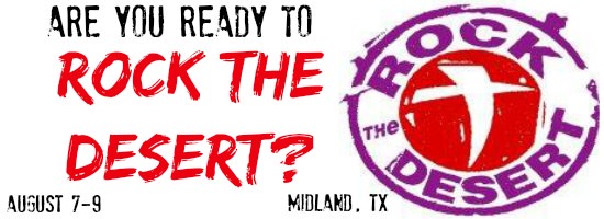 Rock the Desert | August 7-9, 2014, Midland TX
