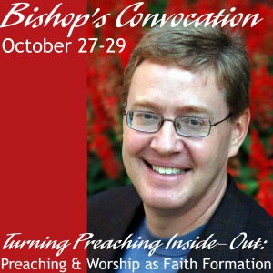 White text at the top of the image reads: "Bishop's Convocation, October 27-29" Image of Dr. Rolf Jacobson. White text ta bottom of the image reads: "Turning Preaching Inside Out: Preaching & Worship as Faith Formation."