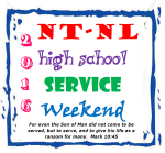 NT-NL High School Service Weekend - January 15-17, 2016