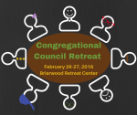 Congregational Council Retreat | February 26-27, 2016, Briarwood Retreat Center