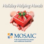 Holiday Helping Hands | Mosaic: a life of possibilities for people with intellectual disabilities