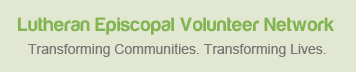 Lutheran Episcopal Volunteer Network