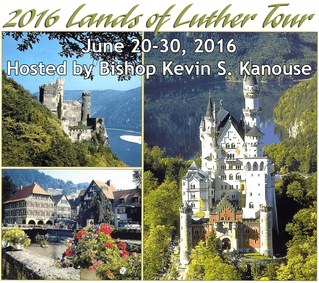 2016 Lands of Luther Tour - June 20-30, 2016, Hosted by Bishop Kevin S. Kanouse . [Image description: collage of three photographs of castles and other buildings in Germany.]