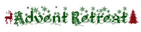 Christmas-themed banner with green text reading "Advent Retreat" in a winter-themed font, embellished with snowflakes. On the left side of the text is a red silouhette of a reindeer, and on the right side of the text is the red silouhette of a pine tree.